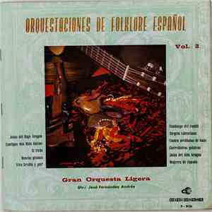 José Fernández Andrés, Gran Orquesta Ligera - Orquestaciones De Folklore Español Vol. 2