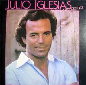 Julio Iglesias - A Vous Les Femmes