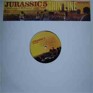 Jurassic 5 - Thin Line