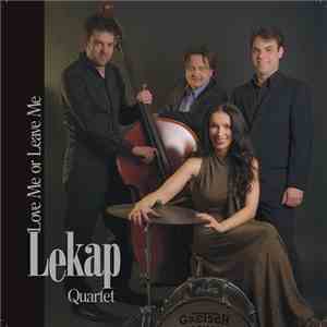 LeKap Quartet - Love Me Or Leave Me