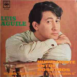 Luis Aguile - Nuevamente Entre Nosotros