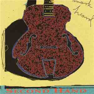 Mark Heard - Second Hand