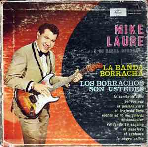 Mike Laure Y Su Banda Borracha - Mike Laure Y Su Banda Borracha