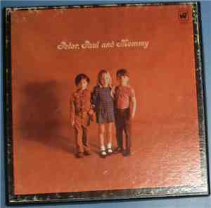 Peter, Paul And Mary - Peter, Paul And Mommy