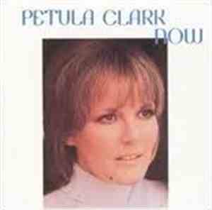 Petula Clark - Now