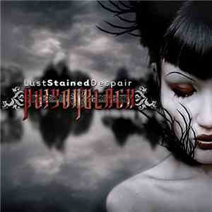 Poisonblack - Lust Stained Despair