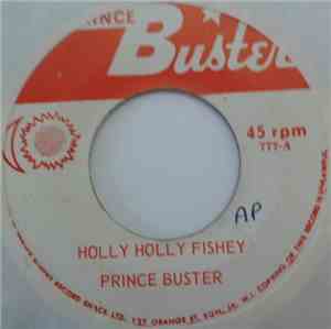 Prince Buster - Holly Holly Fishey