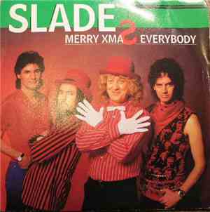 Slade - Merry Xmas Everybody