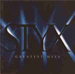 Styx - Greatest Hits