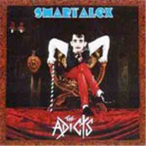 The Adicts - Smart Alex