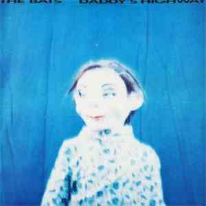 The Bats - Daddy's Highway