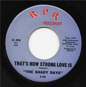 The Shady Days - That's How Strong Love Is / Little Girl