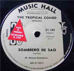 The Tropical Combo - Sombrero de Sao / Bilongo (La Negra Tomasa)