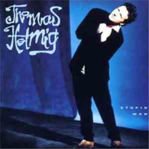 Thomas Helmig - Stupid Man