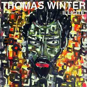 Thomas Winter - Illicite