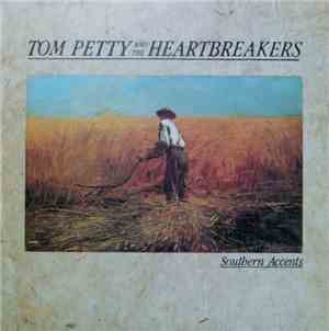 Tom Petty And The Heartbreakers - Southern Accents