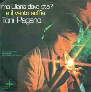 Toni Pagano - Ma Liliana Dove Sta?
