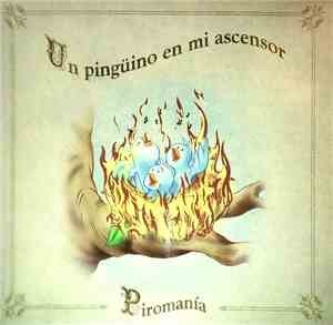 Un Pingüino En Mi Ascensor - Piromanía