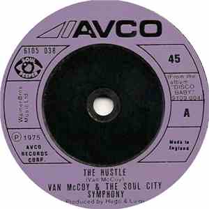 Van McCoy & The Soul City Symphony - The Hustle / Hey Girl, Come And Get It