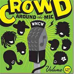 Various - Crowd Around The Mic Volume 12