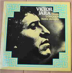 Victor Jara - Desde Lonquen Hasta Siempre