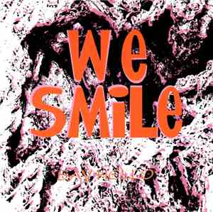 We Smile - Say Hello