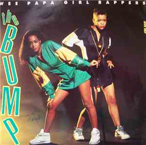 Wee Papa Girl Rappers - The Bump