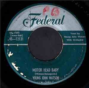 Young John Watson - Motor Head Baby / Sad Fool