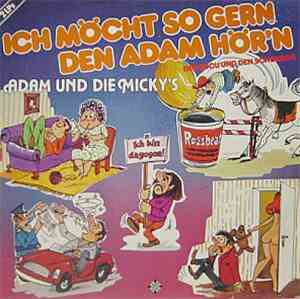 Adam Und Die Micky's - Ich Möcht So Gern Den Adam Hör'n