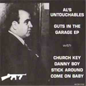 Al's Untouchables - Guts In The Garage EP
