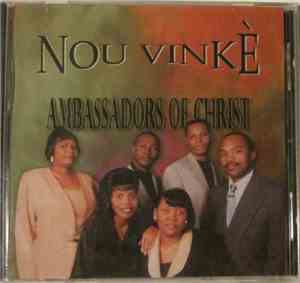 Ambassadors Of Christ - Nou Vinké