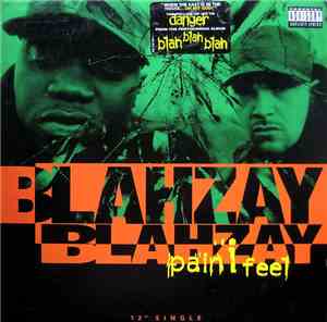 Blahzay Blahzay - Pain I Feel