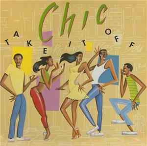 Chic - Take It Off