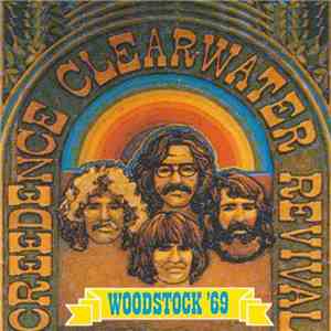 Creedence Clearwater Revival - Woodstock '69