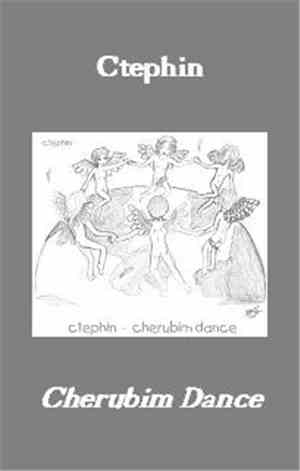 Ctephin - Cherubim Dance