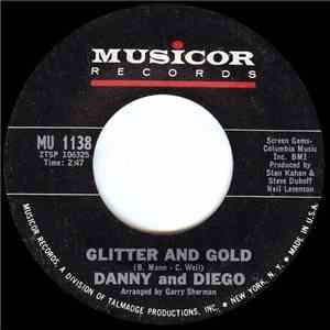 Danny And Diego - Glitter And Gold / Anytown USA