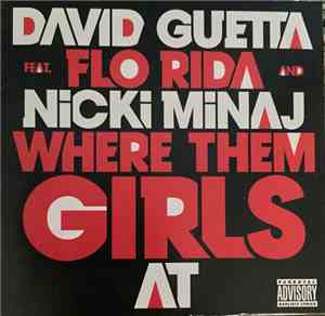 David Guetta Feat. Flo Rida And Nicki Minaj - Where Them Girls At