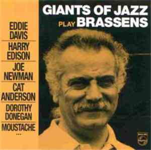 Eddie Davis - Harry Edison - Joe Newman - Cat Anderson - Dorothy Donegan - Moustache  - Giants Of Jazz Play Brassens