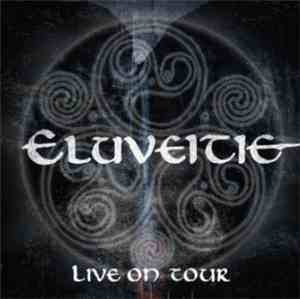 Eluveitie - Live On Tour