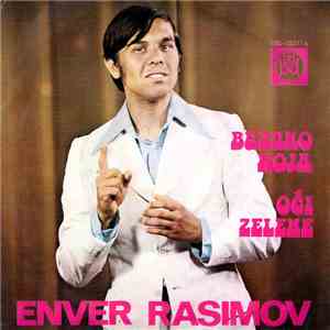 Enver Rasimov - Buzuko Moja / Oči Zelene