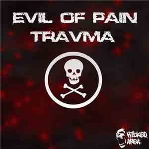 Evil Of Pain - Travma