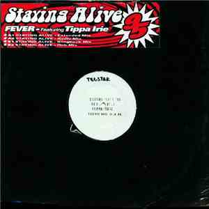 Fever  Featuring Tippa Irie - Staying Alive 95