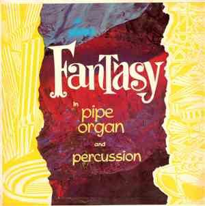 Georges Montalba - Fantasy In Pipe Organ And Percussion