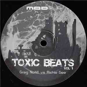 Greg Notill vs Richie Gee - Toxic Beats Vol 1