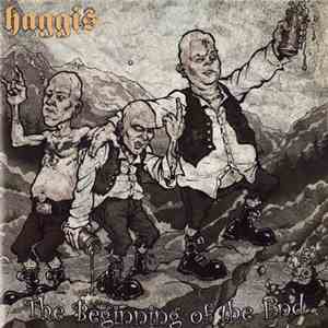 Haggis  - The Beginning Of The End