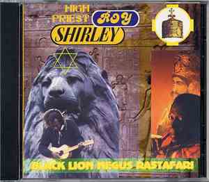 High Priest Roy Shirley - Black Lion Negus Rastafari