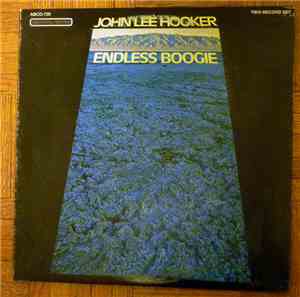 John Lee Hooker - Endless Boogie