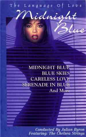 Julian Byron Featuring The Chelsea Strings - Midnight Blue - The Language Of Love