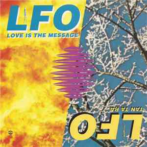 LFO - Love Is The Message / Tan Ta Ra