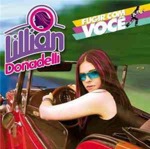 Lillian Donadelli - Fugir Com Você